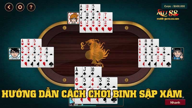 Chia sẻ cách chơi và luật chơi của binh sập xám cho tân thủ tại MU88