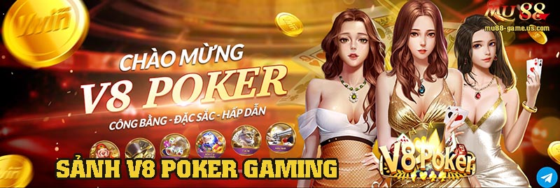 Đôi nét về sảnh game bài V8 POKER GAMING