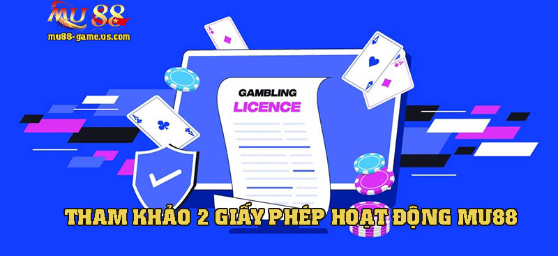 Tham khảo 2 giấy phép hoạt động mà nhà cái này đang sở hữu